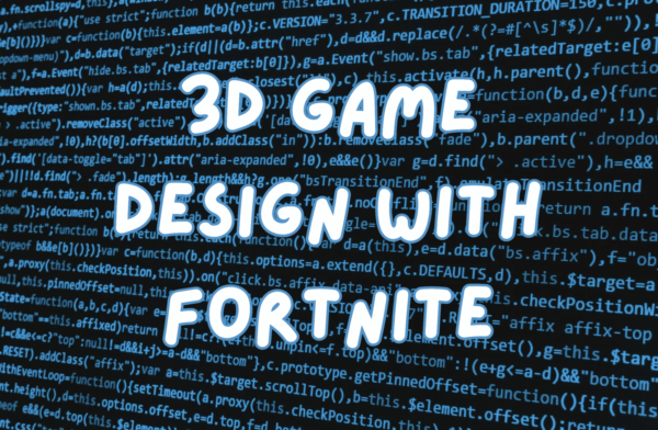 3D Game Design with Fortnite